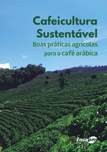 Logomarca - Cafeicultura sustentável : boas práticas agrícolas para o café arábica.